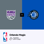 Orlando Magic x Sacramento Kings </br> 26 MAR 26 - 7:00 PM