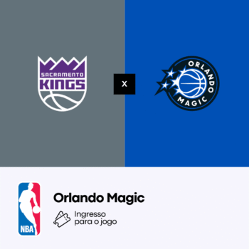 Orlando Magic x Sacramento Kings </br> 26 MAR 26 - 7:00 PM